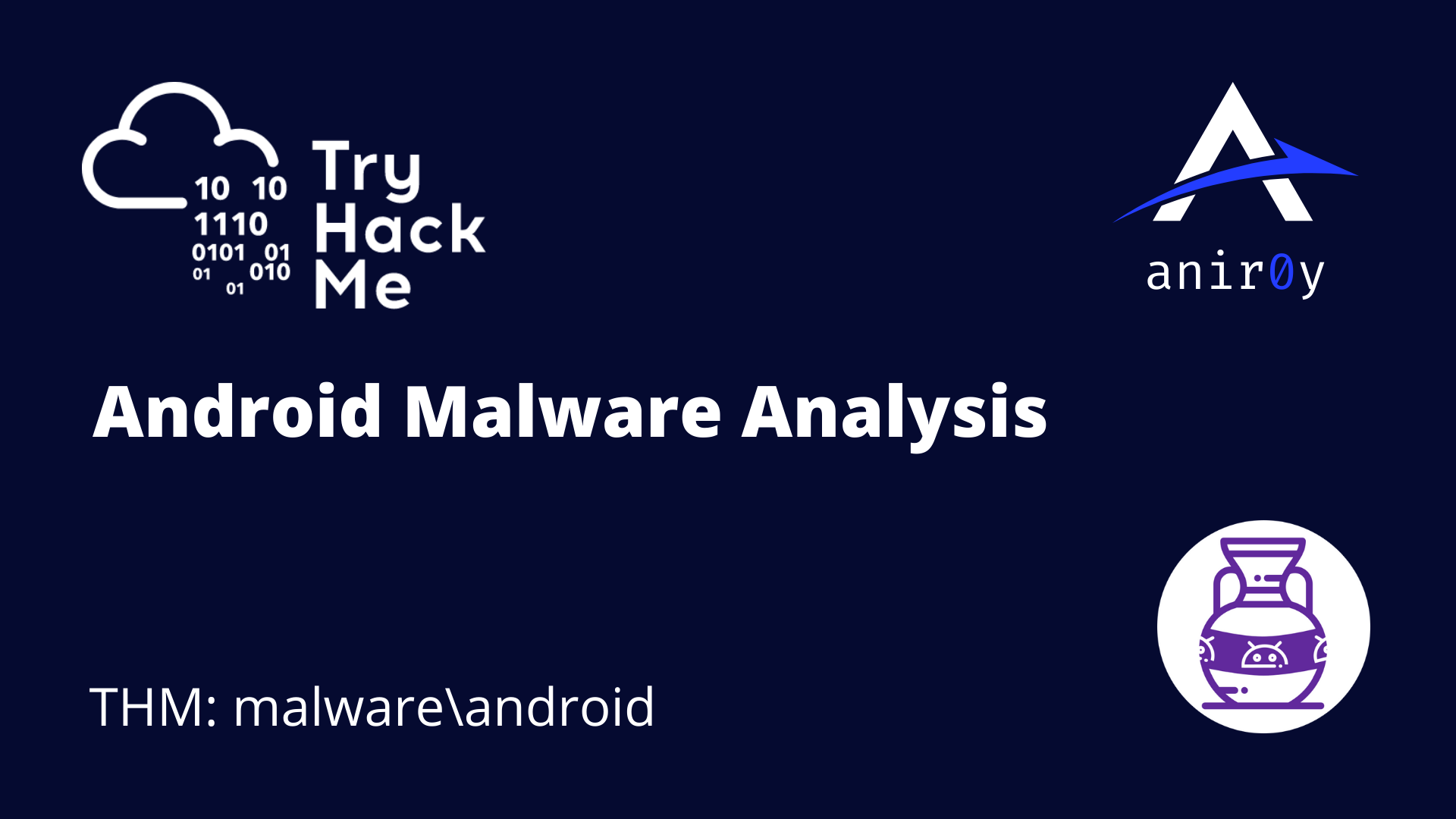 Try Hack Me Android Malware Analysis