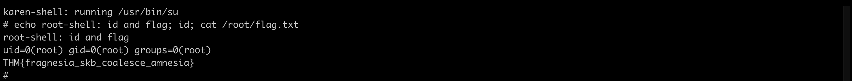 Terminal showing karen running /usr/bin/su, the prompt changing to a root hash prompt, id reporting uid=0(root) on the host, and cat /root/flag.txt printing the flag