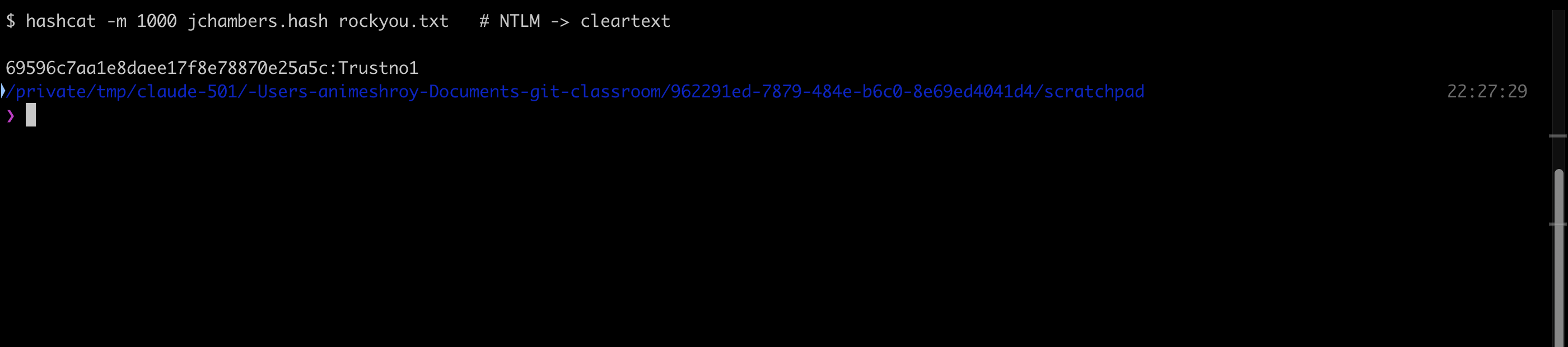 hashcat cracks the jchambers NTLM hash to the cleartext password Trustno1