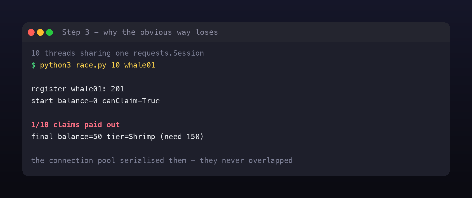 Terminal showing the naive threaded attempt against a fresh account, resulting in only 1 of 10 claims paid out and a final balance of 50